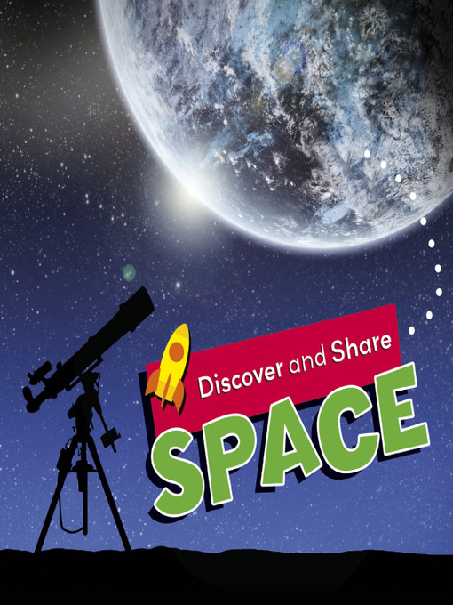 Title details for Discover and Share... Space by Angela Royston - Available